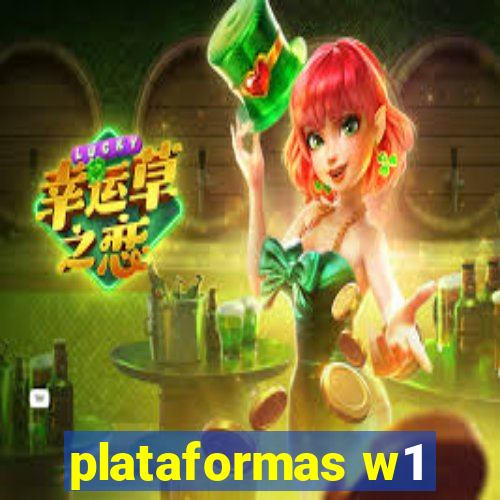 plataformas w1